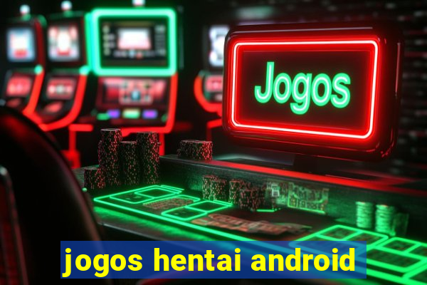 jogos hentai android